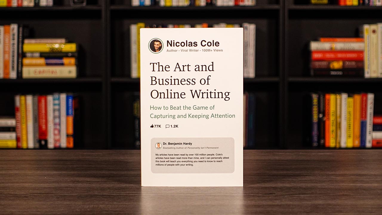 The Art And Business Of Online Writing By Nicolas Cole Book Cover