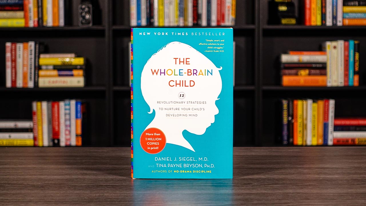 The Wholebrain Child By Daniel J. Siegel And Tina Payne Bryson Book Cover