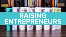 The 7 Best Books For Raising Kids To Become Entrepreneurs